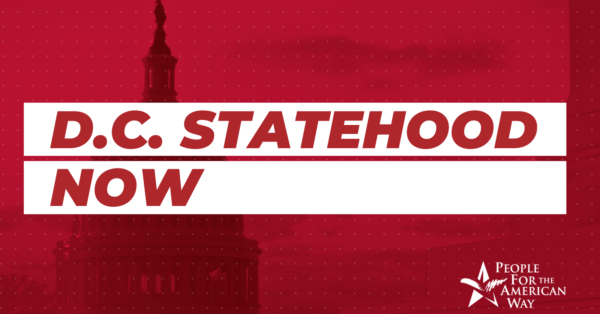 Urge the Senate to Pass the D.C. Statehood Bill!