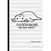 Overthinking And Also Hungry Funny Cat Lovers Composition Notebook: College Ruled | Kitty Cat And Funny Kitten | Back to…