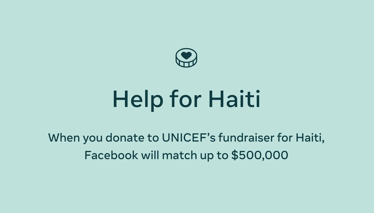 Text graphic with caption:  Help for Haiti: When you donate to UNICEF's fundraiser for Haiti, Facebook will match up to $500,000