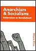 Anarchism & Socialism: Reformism or Revolution