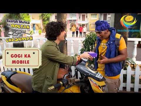 Gogi's Friend Montu Offers Him New Phone | Taarak Mehta Ka Ooltah Chashmah | Gogi Ka Mobile