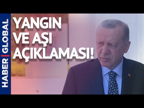 Cumhurbaşkanı Erdoğan'dan Orman Yangınları Açıklaması!