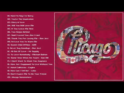 Chicago Greatest Hits Full Album - Best Songs of Chicago