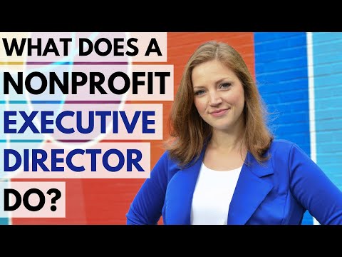 Starting A Nonprofit: What does an Executive Director DO, exactly?