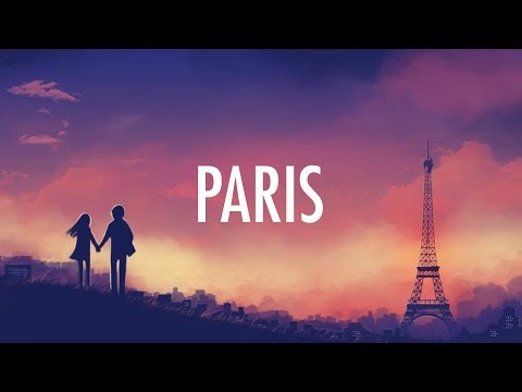 The Chainsmokers – Paris (Lyrics)