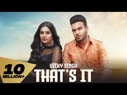 That's it (Full Video) Vicky  |  Karan Aujla I Simar Kaur |  Proof  Latest Punjabi Songs 2021