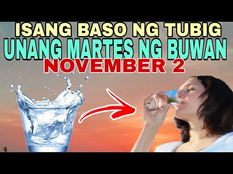 ISANG BASO NG TUBIG SA UNANG MARTES NG BUWAN || NOVEMBER 2 DADALOY ANG MARAMING SWERTE