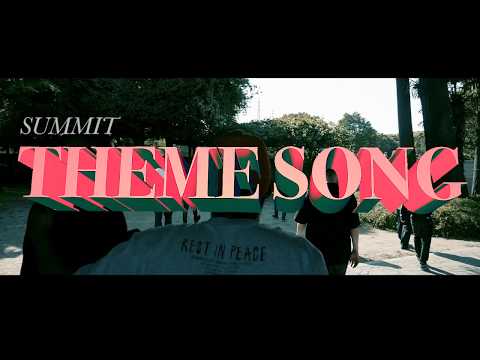 SUMMIT - Theme Song feat. RIKKI, MARIA, DyyPRIDE, in-d, OMSB, BIM, JUMA, PUNPEE, GAPPER, USOWA