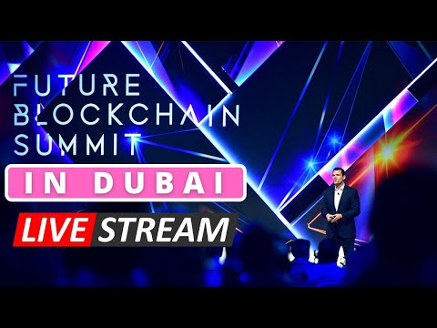 Future Blockchain Summit Στο Dubai