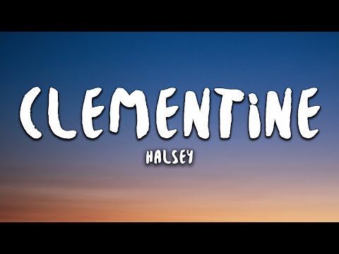 Halsey - Clementine (Lyrics)