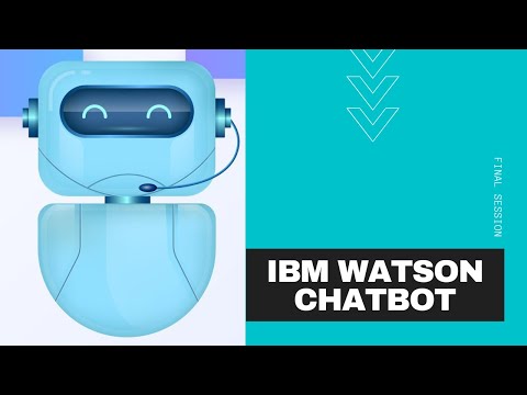 IBM WATSON CHATBOT WEBINAR