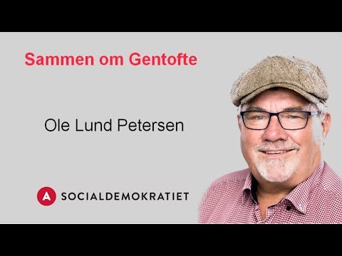 Socialdemokratiet Gentofte Ole Lund Petersen Kommunevalget KV17 Almene Boliger