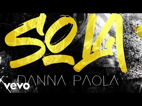 Danna Paola - Sola (Lyric Video)