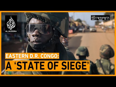 🇨🇩 How is a 'state of siege' changing eastern DR Congo? | The Stream