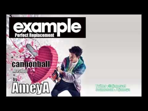 Example Perfect Replacement vs. Cannonball (AmeyA Mashup)