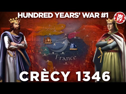 Battle of Crecy 1346 - Hundred Years' War DOCUMENTARY