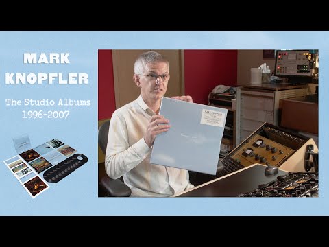 Mark Knopfler - The Studio Albums 1996-2007 | Unboxing