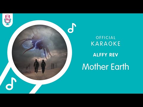 Alffy Rev feat Kaye – Mother Earth (Official Karaoke Version)