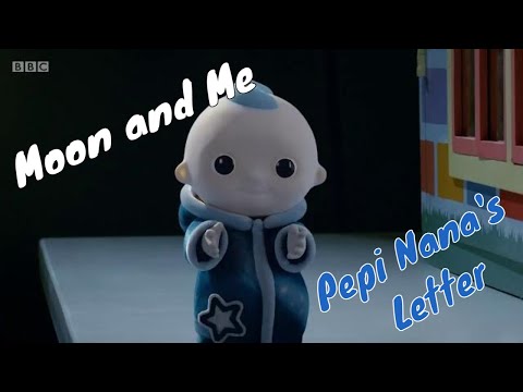 Moon and Me, Series 1 - Pepi Nana’s Letter