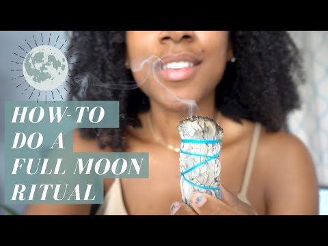 How To Do a Full Moon Ritual: Step By Step! 2021