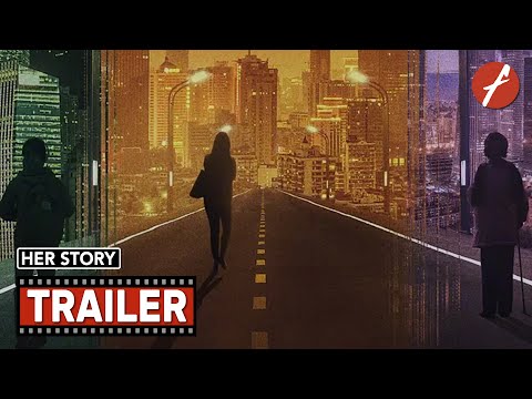 Her Story (2021) 世间有她 - Movie Trailer - Far East Films