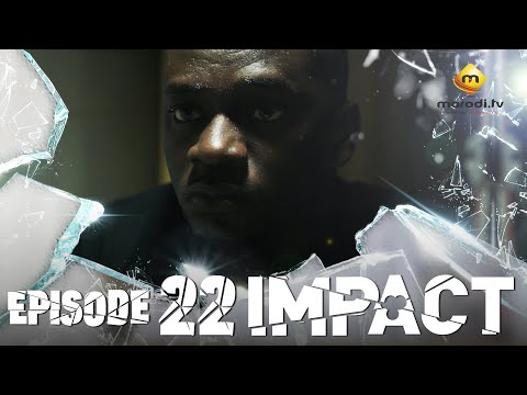 Série - Impact - Episode 22 - VOSTFR