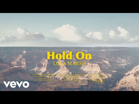 Lola Marsh - Hold On (Audio)