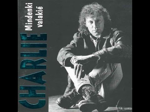 Charlie - Mindenki valakié -1995 - teljes album - HQ