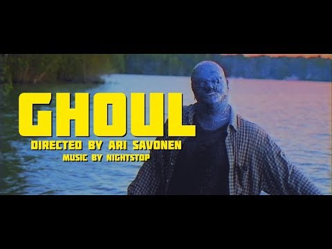 NightStop † Ghoul † Directed by Ari Savonen