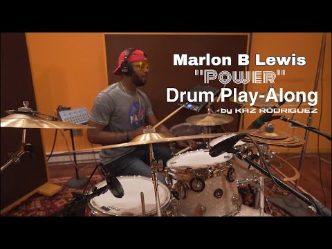 Marlon B Lewis - “POWER” By KAZ Rodriguez