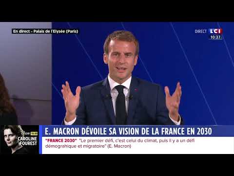 E. MACRON DÉVOILE SA VISION DE LA FRANCE EN 2030