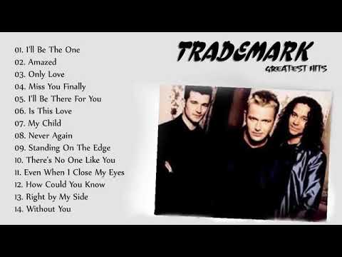 Trademark Greatest Hits Full Album 2020 - Best Songs Of Trademark