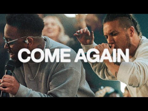 Come Again | Elevation Worship & Maverick City