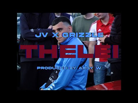 JV x GRIZZLE - THELEI (PROD BY Argy W) Official Music Video