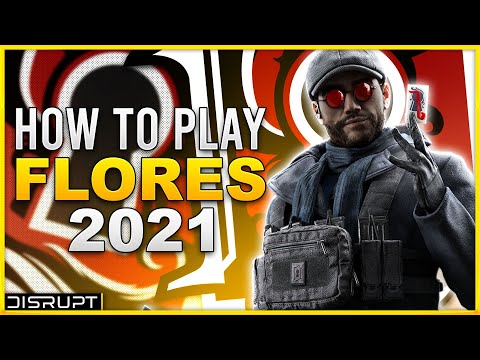 How to Play Flores 2021 | Rainbow Six Siege