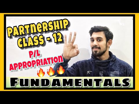 Partnership | Fundamentals | Accounts | Class - 12