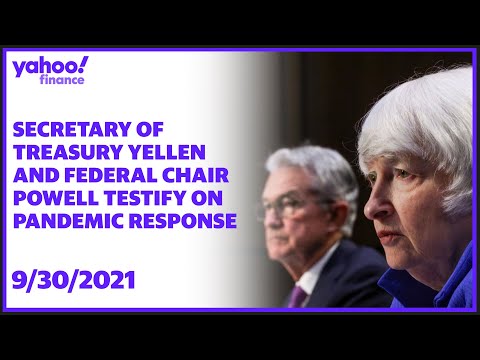 Secretary of Treasury Yellen and Fed Chair Powell testify on pandemic response