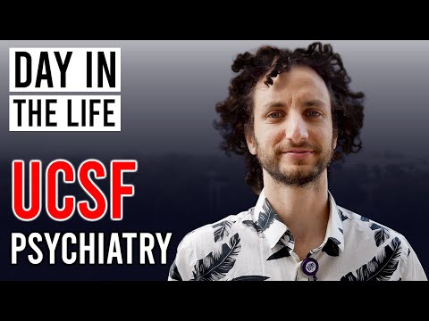 Day in the Life of a UCSF Doctor - Psychiatry Resident Physician