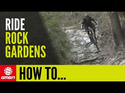 How To Ride Rock Gardens | Mountain Bike Skills