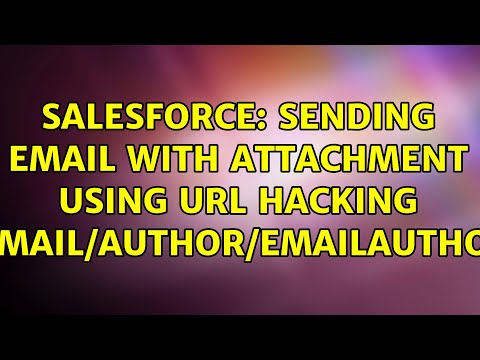 Salesforce: Sending email with attachment using URL hacking /email/author/EmailAuthor