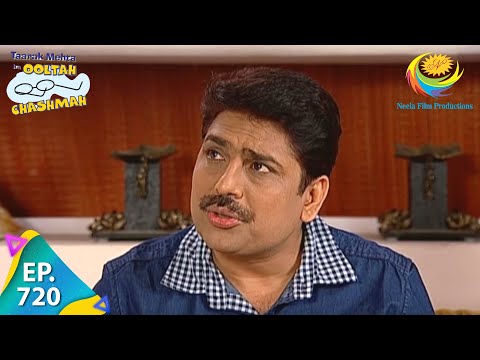 Taarak Mehta Ka Ooltah Chashmah - Episode 720 - Full Episode