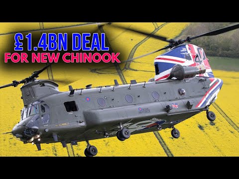 Good News! RAF Buy 14 New Chinook H-47 Heavy-lift Extended Range