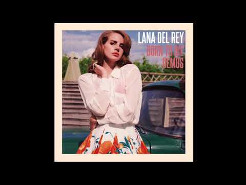 Lana Del Rey - Born To Die (Album Demo)