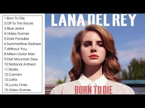 Born to Die - Lana del Rey (Full Album 2011)