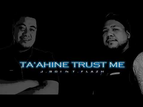 Ta'ahine Trust Me