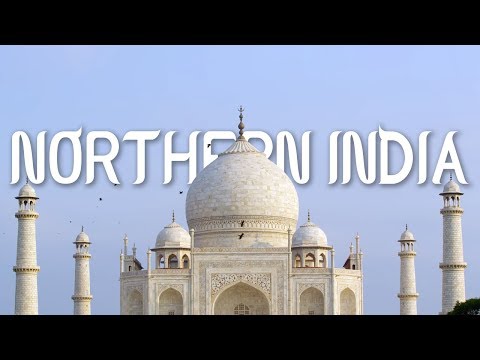 NORTHERN INDIA  4K (Ultra HD) 50/60fps