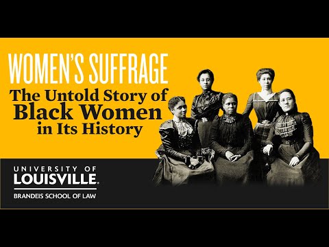 Women's Suffrage: The Untold Story of Black Women in its History