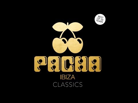 Pacha Ibiza - Classics (Best Of 20 Years)