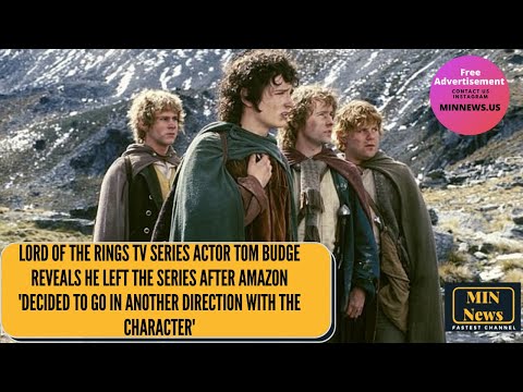 Lord Of The Rings TV series actor Tom Budge reveals he left the series after Amazon