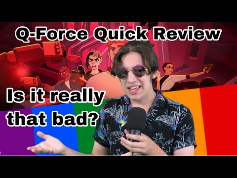 So... Was Q-Force Really That Bad?